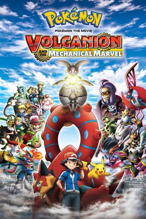 Pokemon the Movie: Volcanion and the Mechanical Marvel